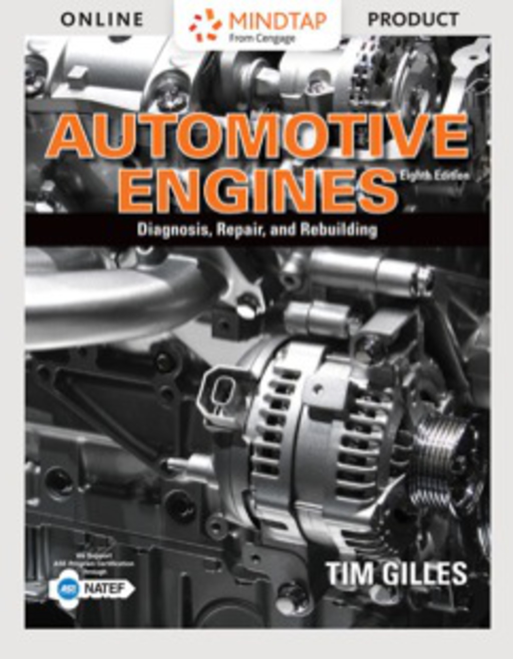 MindTap Automotive for Gilles' Automotive Engines, 8th Edition [Instant Access], 4 terms (24 months) 8th Edition â€“ PDF/EPUB Version Downloadable
